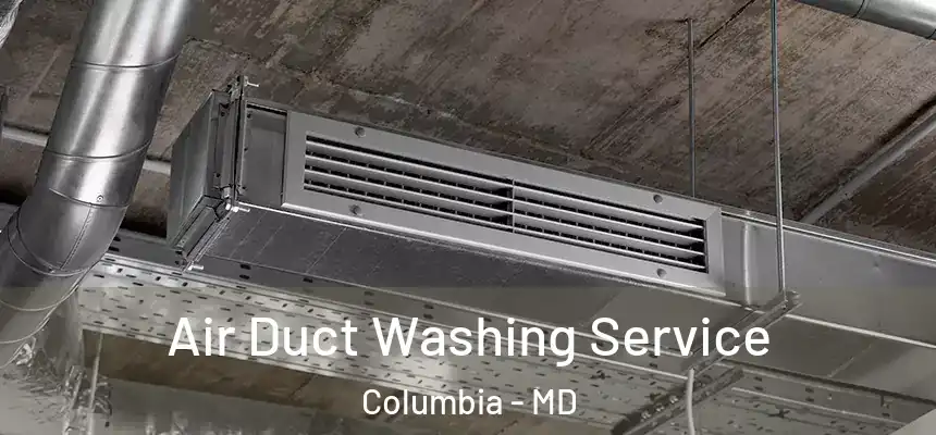 Air Duct Washing Service Columbia - MD
